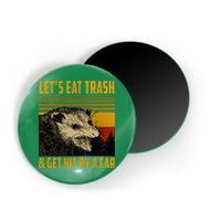 Possum LetS Eat Trash And Get Hit By A Car Magnet