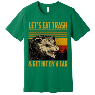 Possum LetS Eat Trash And Get Hit By A Car Premium T-Shirt