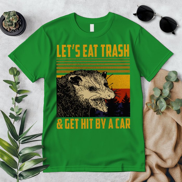 Possum LetS Eat Trash And Get Hit By A Car Premium T-Shirt