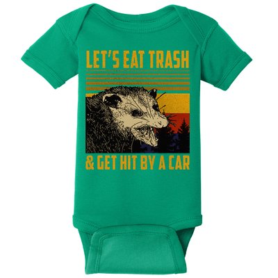 Possum LetS Eat Trash And Get Hit By A Car Baby Bodysuit