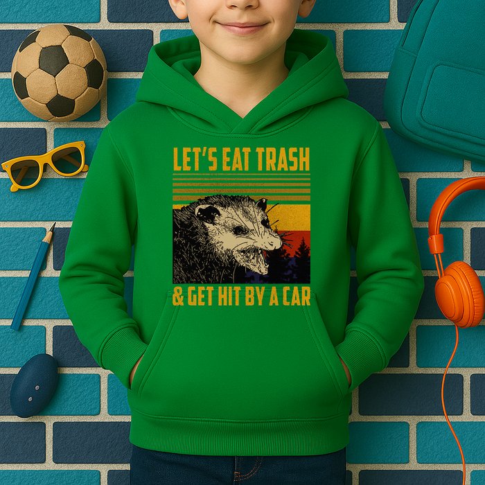 Possum LetS Eat Trash And Get Hit By A Car Kids Hoodie