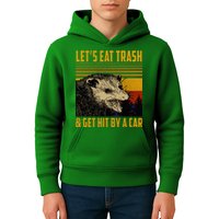 Possum LetS Eat Trash And Get Hit By A Car Kids Hoodie
