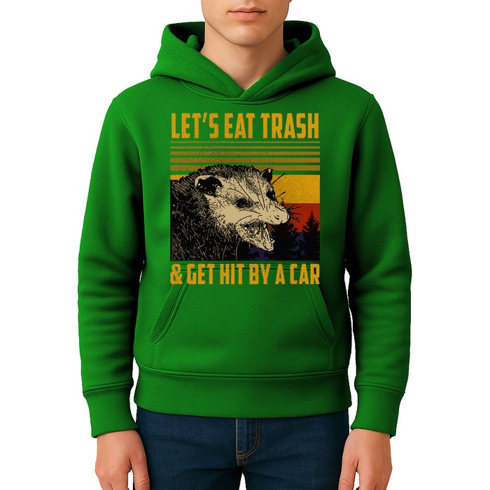 Possum LetS Eat Trash And Get Hit By A Car Kids Hoodie