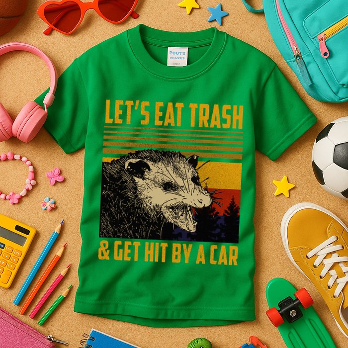 Possum LetS Eat Trash And Get Hit By A Car Kids T-Shirt