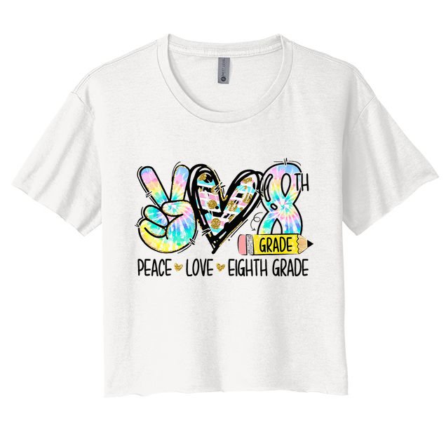 Peace Love Eighth Grade Funny Tie Dye Student Teacher Crop Top