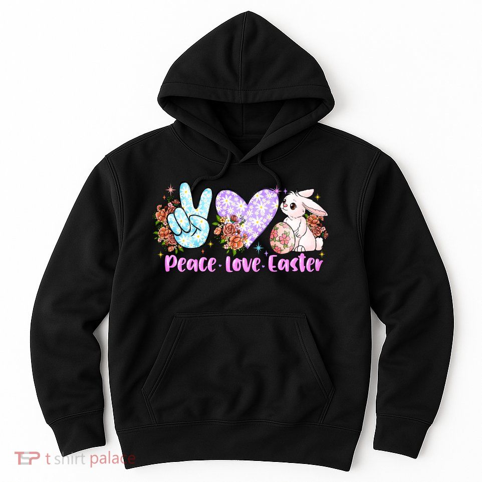 Peace Love Easter Day Gift Easter Egg Floral Hoodie