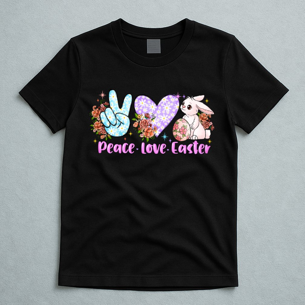 Peace Love Easter Day Gift Easter Egg Floral T-Shirt