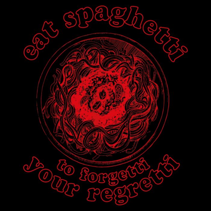 Pasta Lover Eat The Spaghetti To Forgetti Your Regretti 16oz Travel Tumbler