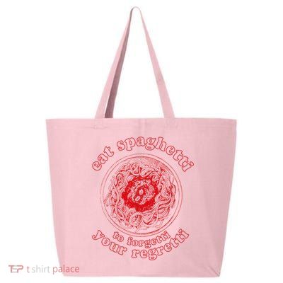 Pasta Lover Eat The Spaghetti To Forgetti Your Regretti 25L Jumbo Tote