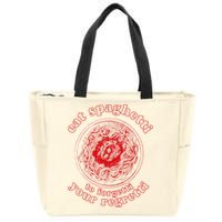 Pasta Lover Eat The Spaghetti To Forgetti Your Regretti Zip Tote Bag