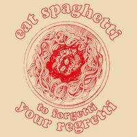 Pasta Lover Eat The Spaghetti To Forgetti Your Regretti Zip Tote Bag