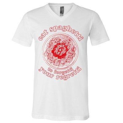 Pasta Lover Eat The Spaghetti To Forgetti Your Regretti V-Neck T-Shirt