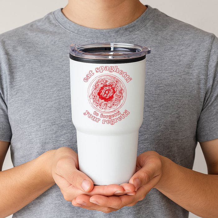 Pasta Lover Eat The Spaghetti To Forgetti Your Regretti Tumbler