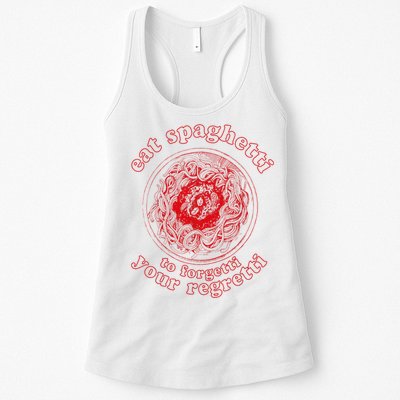 Pasta Lover Eat The Spaghetti To Forgetti Your Regretti Womens Tank Top