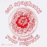 Pasta Lover Eat The Spaghetti To Forgetti Your Regretti Trucker Hat