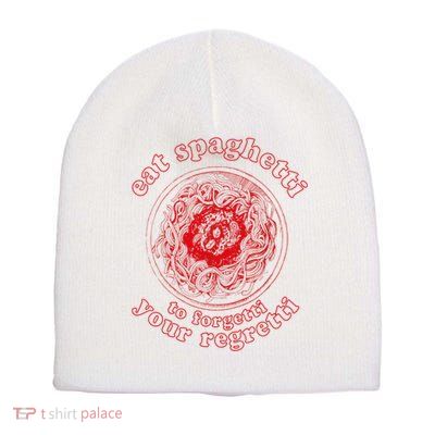 Pasta Lover Eat The Spaghetti To Forgetti Your Regretti Short Acrylic Beanie