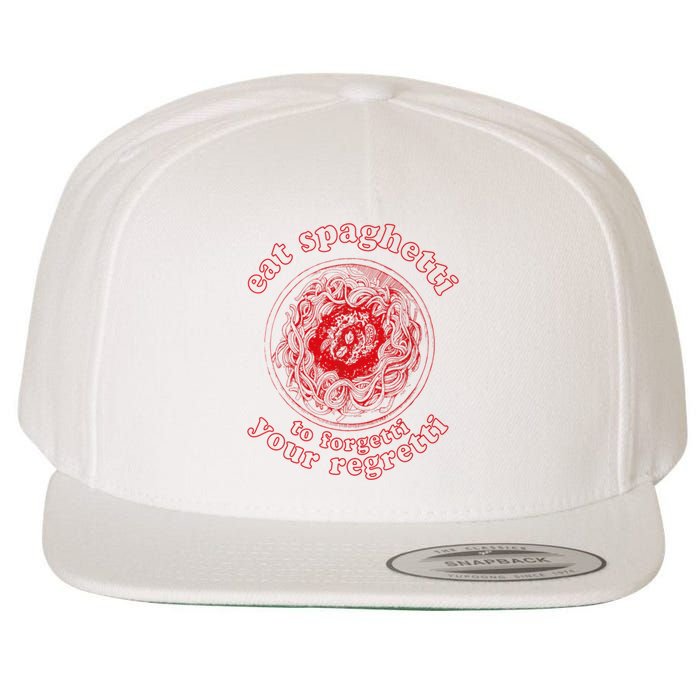 Pasta Lover Eat The Spaghetti To Forgetti Your Regretti Wool Snapback Cap