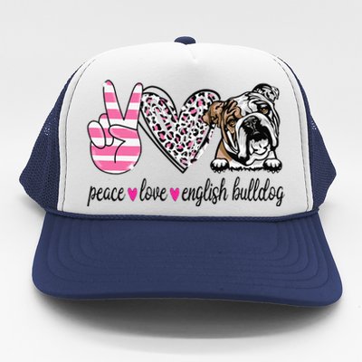 Peace Love English Bulldog Dog Lover Gift Trucker Hat