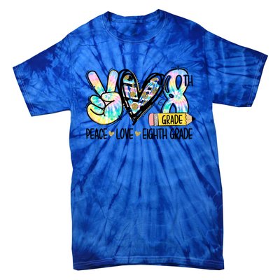 Peace Love Eighth Grade Funny Tie Dye Student Teacher Gift Tie-Dye T-Shirt