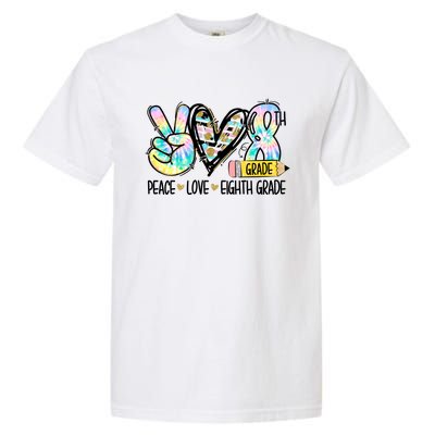 Peace Love Eighth Grade Funny Tie Dye Student Teacher Gift Garment-Dyed Heavyweight T-Shirt