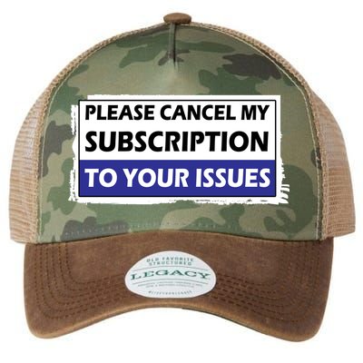 Please Cancel My Subscription To Your Problems Legacy Tie Dye Trucker Hat