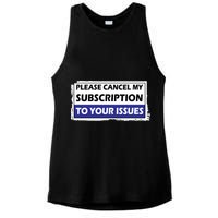 Please Cancel My Subscription To Your Problems Ladies PosiCharge Tri-Blend Wicking Tank
