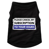 Please Cancel My Subscription To Your Problems Doggie Tank