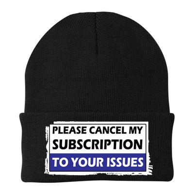 Please Cancel My Subscription To Your Problems Beanie