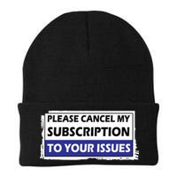 Please Cancel My Subscription To Your Problems Beanie