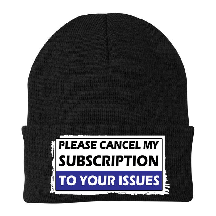 Please Cancel My Subscription To Your Problems Beanie