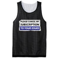 Please Cancel My Subscription To Your Problems Mesh Reversible Basketball Jersey Tank
