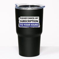 Please Cancel My Subscription To Your Problems Tumbler