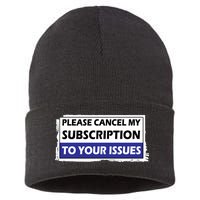 Please Cancel My Subscription To Your Problems Sustainable Knit Beanie