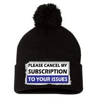 Please Cancel My Subscription To Your Problems Pom Pom 12in Knit Beanie