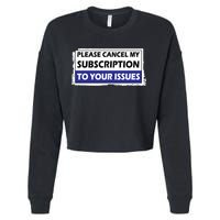 Please Cancel My Subscription To Your Problems Cropped Pullover Crew