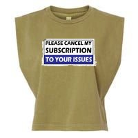 Please Cancel My Subscription To Your Problems Garment-Dyed Women's Muscle Tee