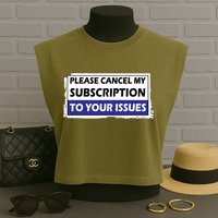 Please Cancel My Subscription To Your Problems Garment-Dyed Women's Muscle Tee