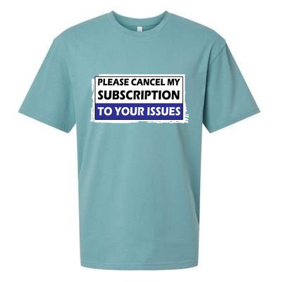 Please Cancel My Subscription To Your Problems Sueded Cloud Jersey T-Shirt