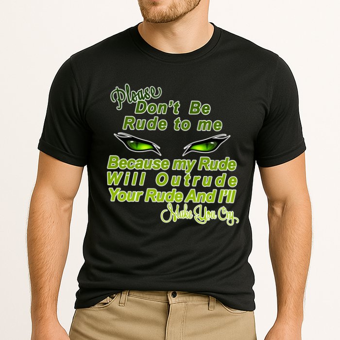 Please Don't Be Rude to Me Cat Eye Performance Shirt