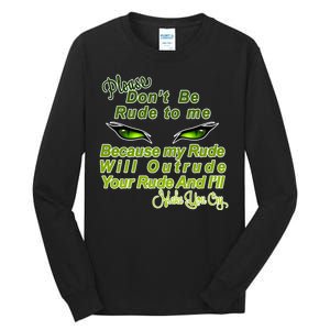 Please Don't Be Rude to Me Cat Eye Tall Long Sleeve T-Shirt