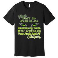 Please Don't Be Rude to Me Cat Eye Premium T-Shirt