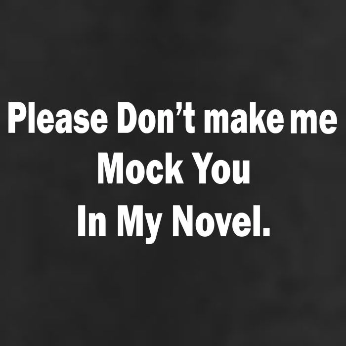 Please Don't Make Me Mock You In My Novel Garment-Dyed Fleece Hoodie
