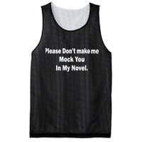 Please Don't Make Me Mock You In My Novel Mesh Reversible Basketball Jersey Tank