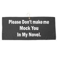 Please Don't Make Me Mock You In My Novel Large Microfiber Waffle Golf Towel