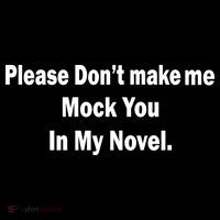 Please Don't Make Me Mock You In My Novel Youth Performance Sprint T-Shirt