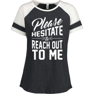 Please Hesitate To Reach Out To Me Enza Ladies Jersey Colorblock Tee