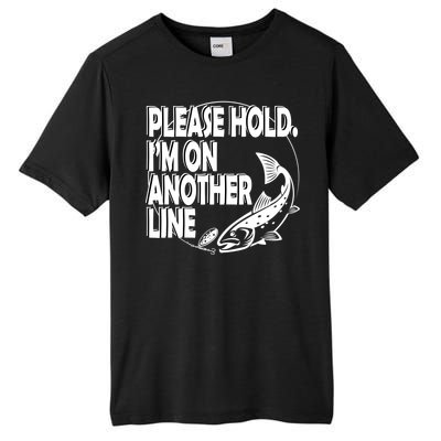 Please Hold I'm On The Other Line Tall Fusion ChromaSoft Performance T-Shirt