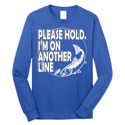 Please Hold I'm On The Other Line Long Sleeve Shirt