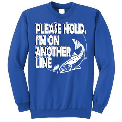 Please Hold I'm On The Other Line Sweatshirt