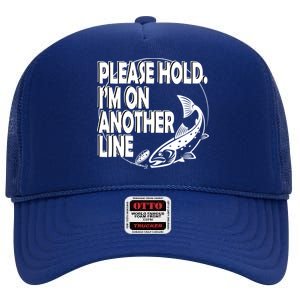 Please Hold I'm On The Other Line High Crown Mesh Back Trucker Hat